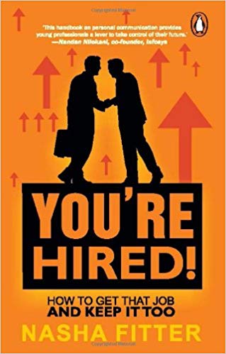 You're Hired!: How to Get That Job and Keep it Too